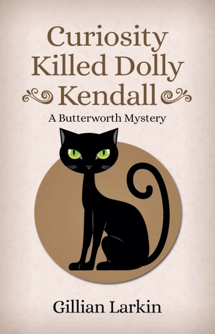 Curiosity Killed Dolly Kendall (Butterworth Cozy Mystery)