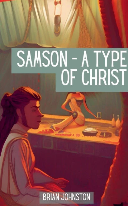 Samson: A Type Of Christ