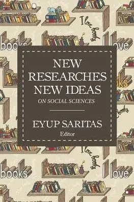 New Researches New Ideas On Social Sciences