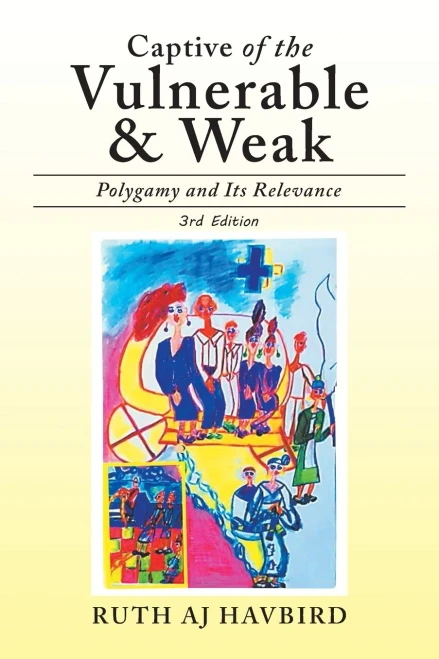 Captive Of The Vulnerable & Weak: Polygamy And Its Relevance