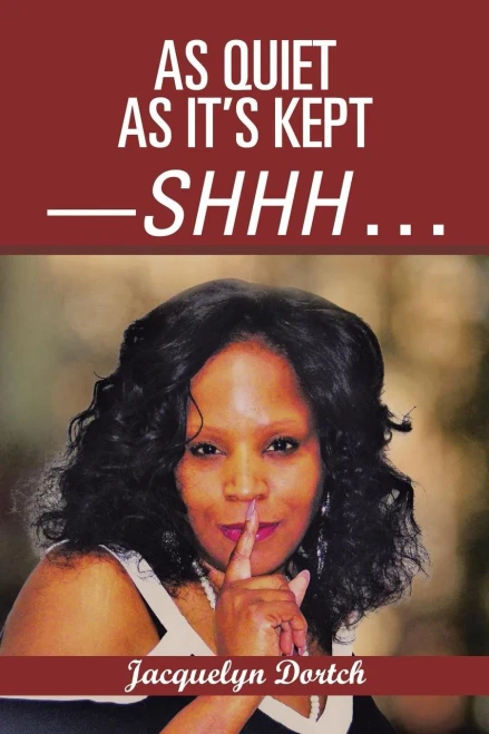 As Quiet As It's KeptShhh . . .