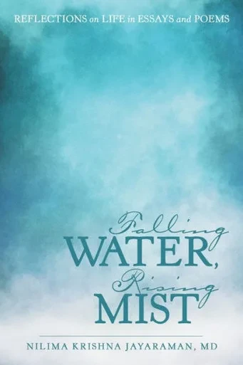 Falling Water, Rising Mist: Reflections On Life In Essays And Poems
