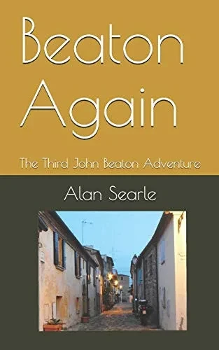Beaton Again: The Third John Beaton Adventure (The John Beaton)