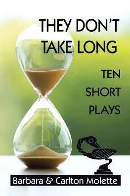 They DonT Take Long: Ten Short Plays