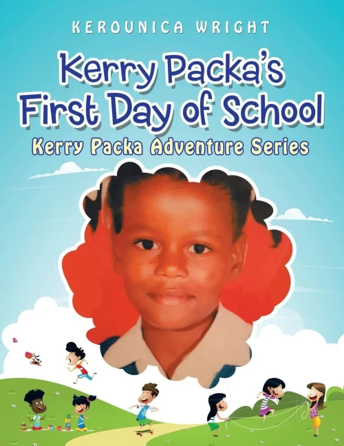 Kerry Packa's First Day Of School: Kerry Packa Adventure Series