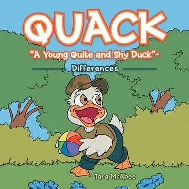 Quack "A Young Quite And Shy Duck"-: Differences