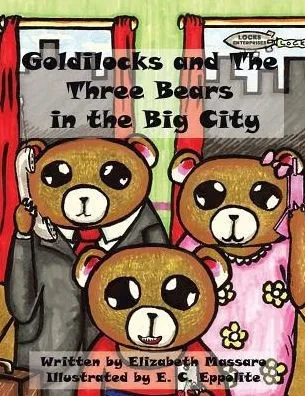 Goldilocks And The Three Bears In The Big City