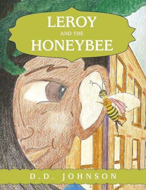 Leroy And The Honeybee