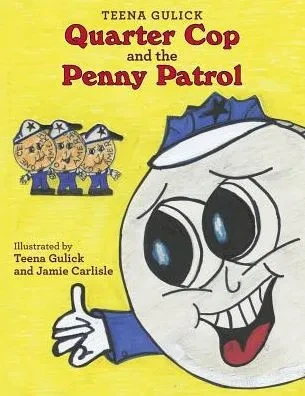 Quarter Cop And The Penny Patrol