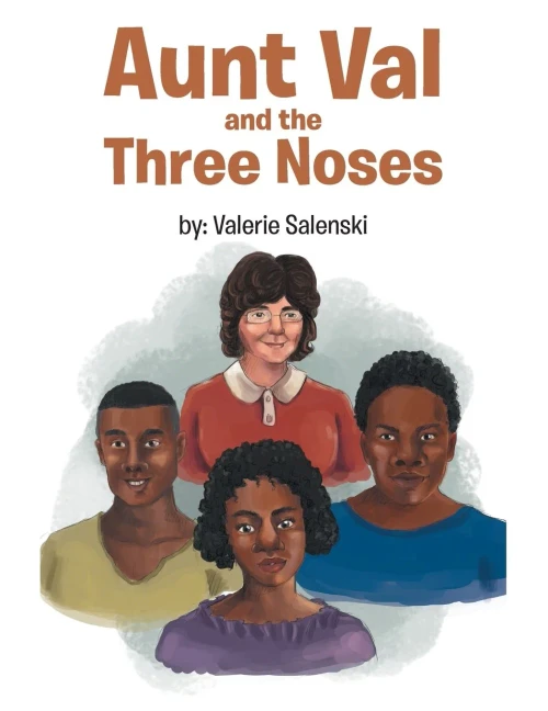 Aunt Val And The Three Noses