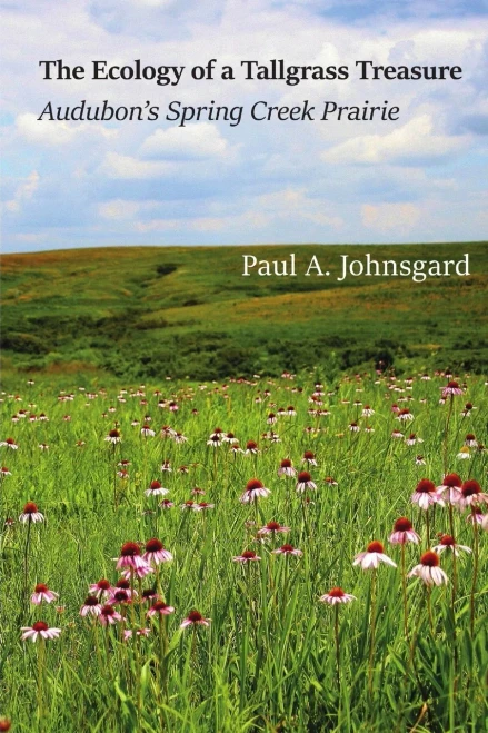 The Ecology Of A Tallgrass Treasure: Audubon's Spring Creek Prairie