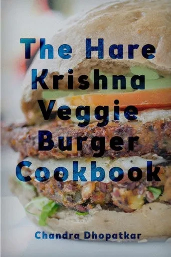 The Hare Krishna Veggie Burger Cookbook