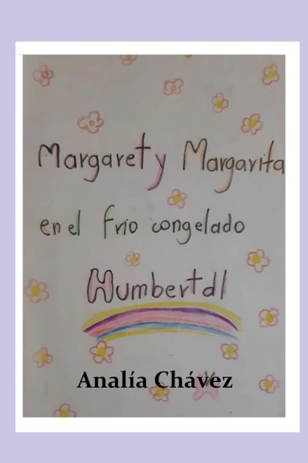 Margaret y Margarita en el frio congelado Humbertdl (Spanish Edition)
