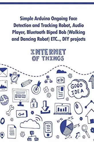 Simple Arduino Ongoing Face Detection and Tracking Robot, Audio Player, Bluetooth Biped Bob (Walking and Dancing Robot) ETC..,: DIY projects