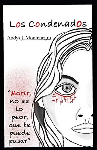 LOS CONDENADOS: SERIE: LOS PRIMEROS (Spanish Edition)