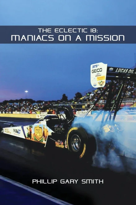 The Eclectic 18: Maniacs On A Mission