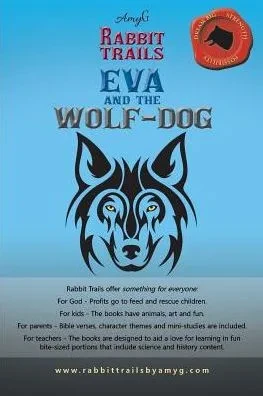 Rabbit Trails: Eva And The Wolf-Dog / Andry And The Lemur