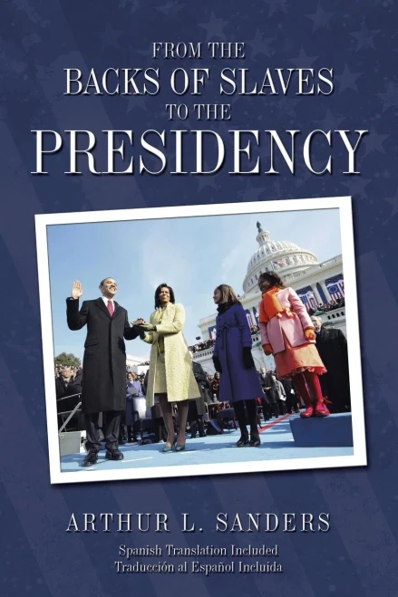 From The Backs Of Slaves To The Presidency