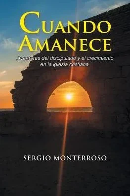 Cuando Amanece (Spanish Edition)