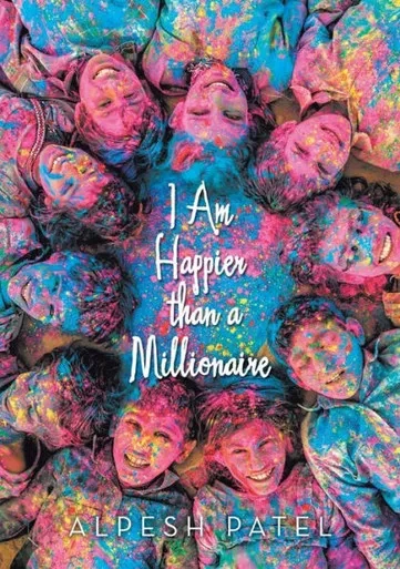 I Am Happier Than A Millionaire