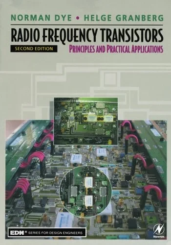 Radio Frequency Transistors: Principles and Practical Applications (EDN Series for Design Engineers)