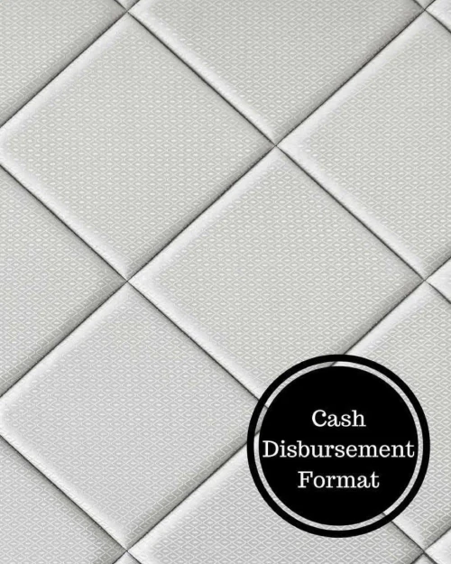 Cash Disbursement Format: Cash Disbursement Book