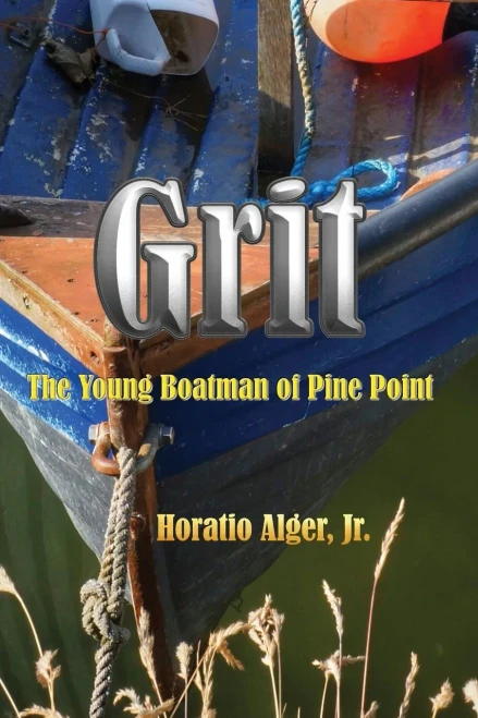 Grit: The Young Boatman Of Pine Point