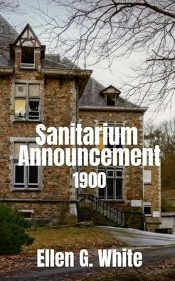 Sanitarium Announcement (1900)