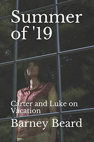 Summer of '19: Carter and Luke on Vacation (The Bow Window Series)