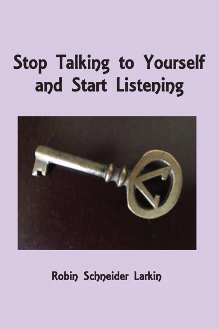 Stop Talking To Yourself And Start Listening