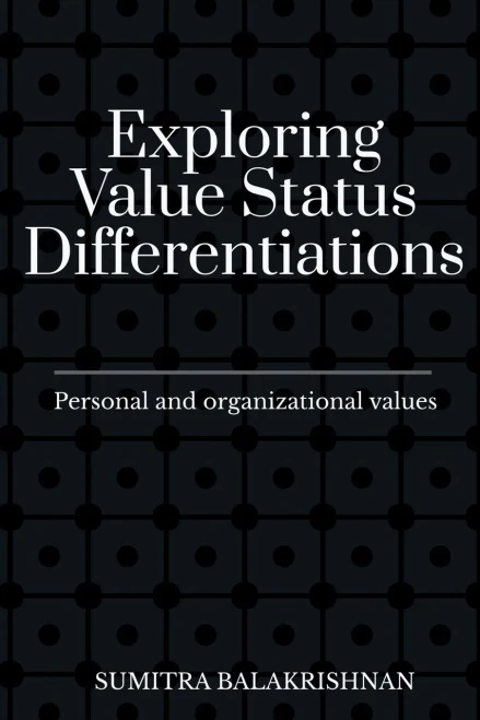 Exploring Value Status Differentiations-Personal And Organizational Values