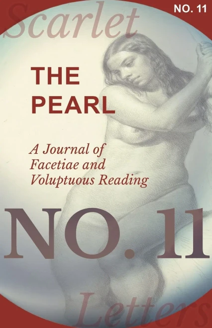 The Pearl - A Journal Of Facetiae And Voluptuous Reading - No. 11