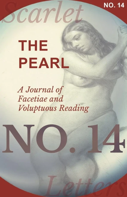 The Pearl - A Journal Of Facetiae And Voluptuous Reading - No. 14