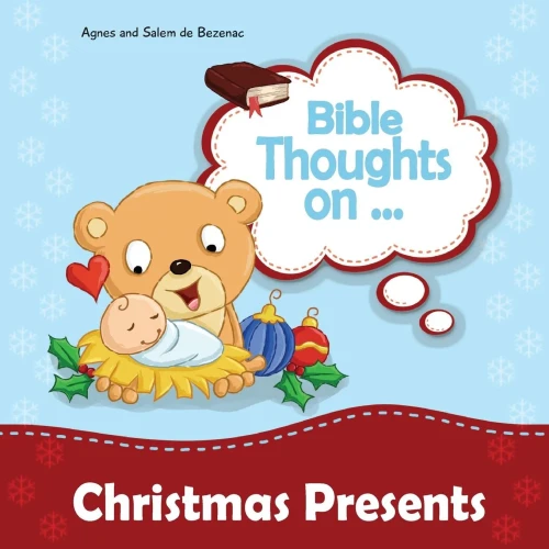 Bible Thoughts On Christmas Presents: Creative Ideas For Giving At Christmas