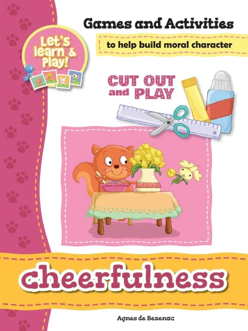 Cheerfulness - Games And Activities: Games And Activities To Help Build Moral Character