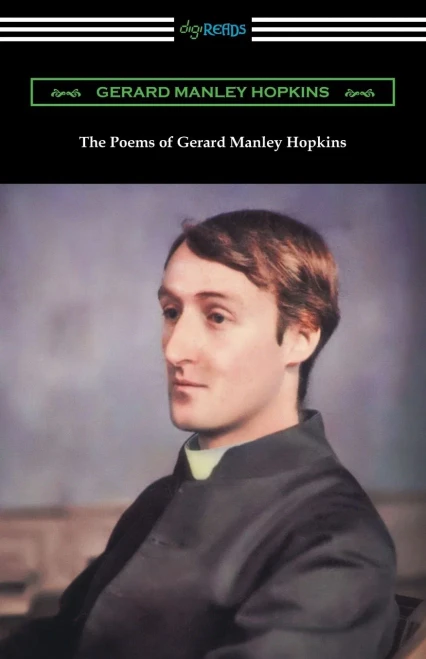 The Poems Of Gerard Manley Hopkins: (Edited With Notes By Robert Bridges)