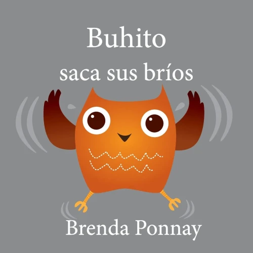 Buhito saca sus bríos (Little Hoo) (Spanish Edition)