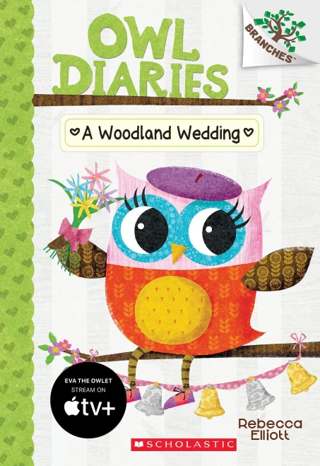 A Woodland Wedding: A Branches Book (Owl Diaries #3)