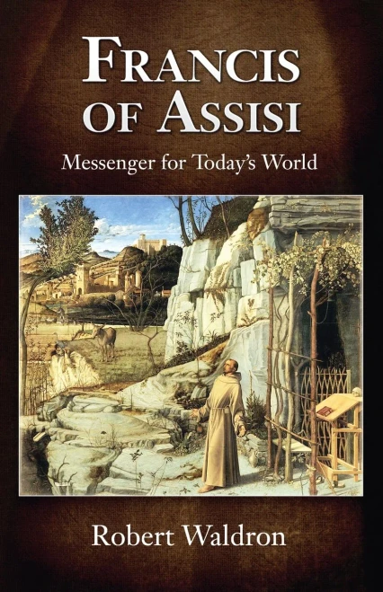 Francis Of Assisi: Messenger For Today's World