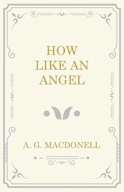 How Like An Angel