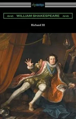 Richard Iii (Annotated By Henry N. Hudson With An Introduction By Charles Harold Herford)