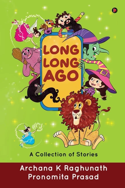Long, Long Ago: A Collection Of Stories