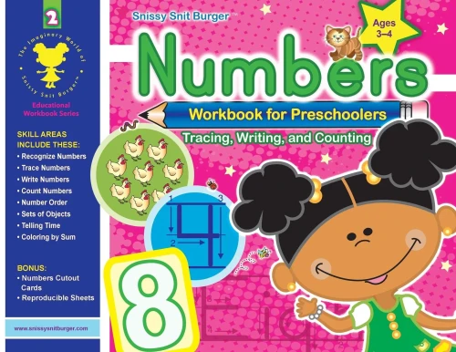 Snissy Snit Burger Numbers Workbook For Preschoolers (2) (Snissy Snit Burger(Tm) Educational Workbook)