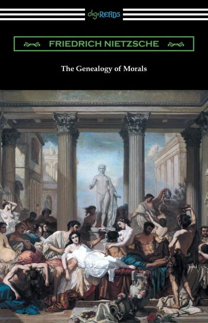 The Genealogy Of Morals (Translated By Horace B. Samuel With An Introduction By Willard Huntington Wright)