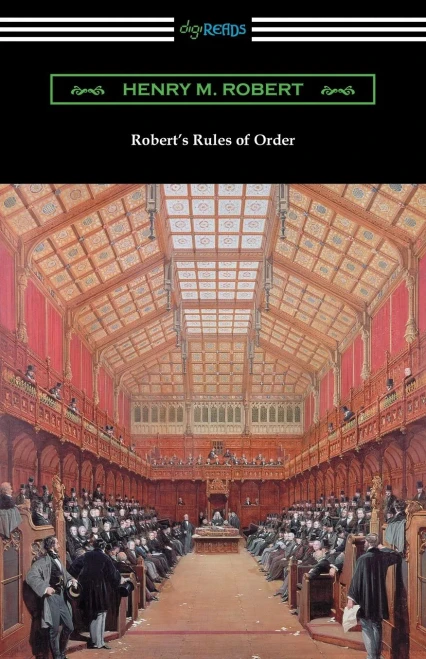 Robert's Rules Of Order (Revised For Deliberative Assemblies)