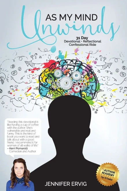 As My Mind Unwinds: 31 Day Devotional - Reflectional - Confessional Ride