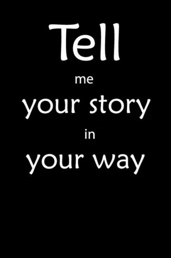 Tell Me You Story In Your Way Notebook: Tell Me You Story In Your Way
