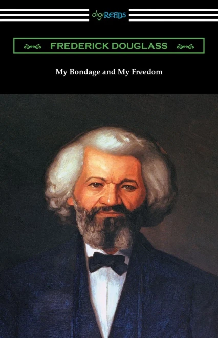 My Bondage And My Freedom: (With An Introduction By James Mccune Smith)