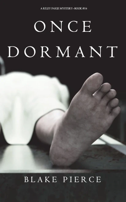 Once Dormant (A Riley Paige MysteryBook 14)