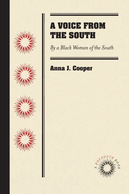 A Voice From The South: By A Black Woman Of The South